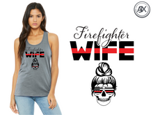 Load image into Gallery viewer, Womans Firefighter Wife &amp; Skull Tank
